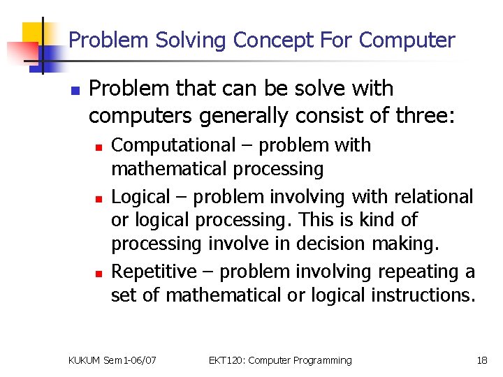 Problem Solving Concept For Computer n Problem that can be solve with computers generally