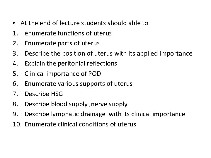  • At the end of lecture students should able to 1. enumerate functions