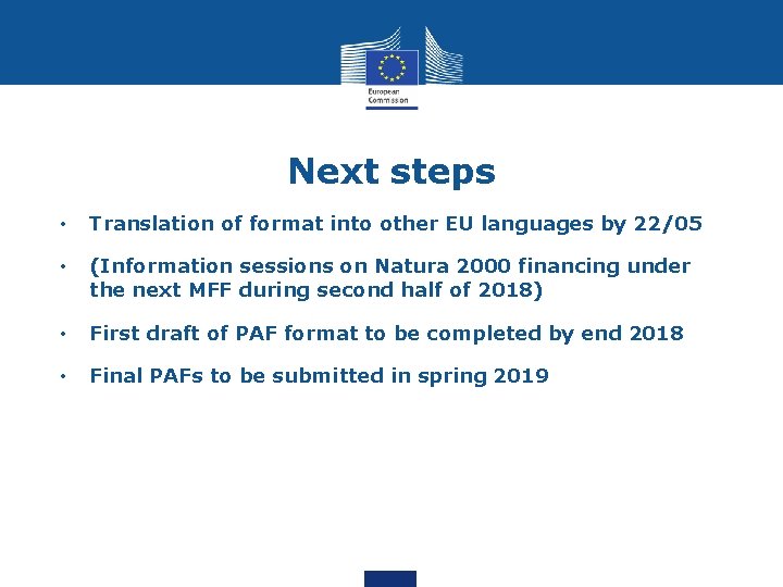 Next steps • Translation of format into other EU languages by 22/05 • (Information