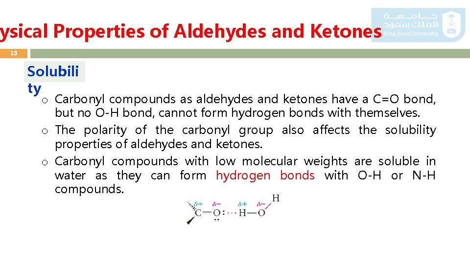 ysical Properties of Aldehydes and Ketones 13 Solubili ty o Carbonyl compounds as aldehydes