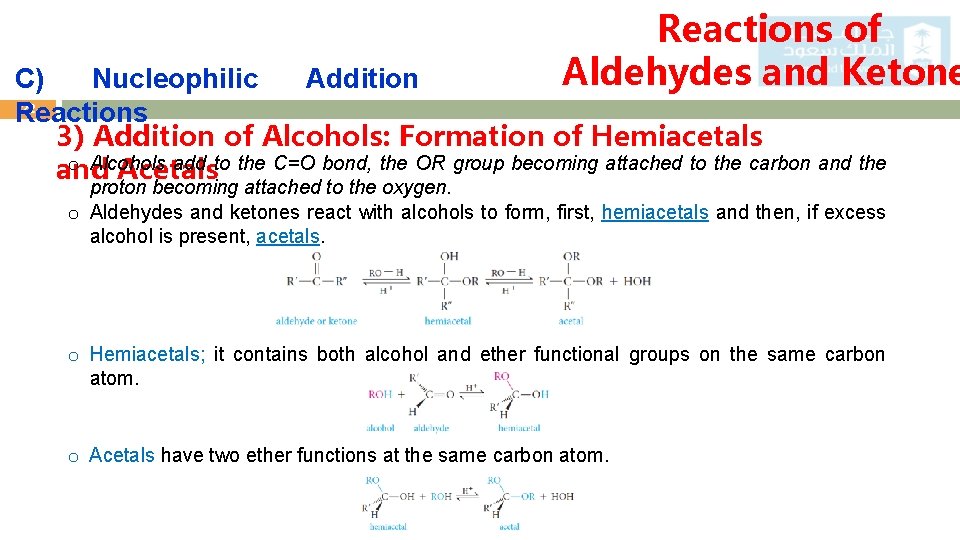 Reactions of Aldehydes and Ketone C) Nucleophilic Addition 22 Reactions 3) Addition of Alcohols: