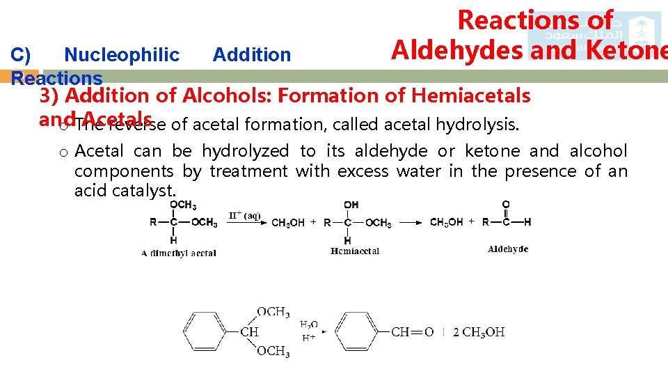 Reactions of Aldehydes and Ketone C) Nucleophilic Addition 23 Reactions 3) Addition of Alcohols: