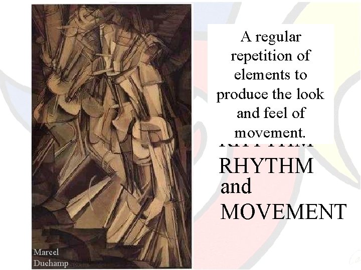 RHYTHM A regular repetition of RHYTHM elements to RHYTHM produce the look and feel