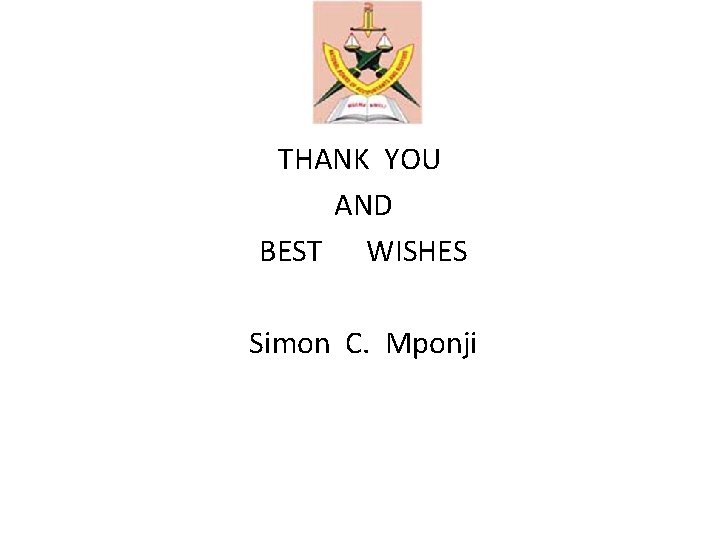 THANK YOU AND BEST WISHES Simon C. Mponji 