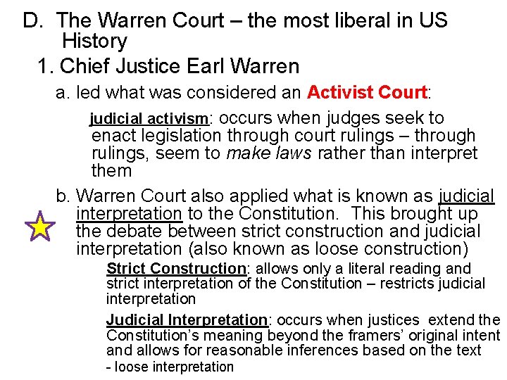  D. The Warren Court – the most liberal in US History 1. Chief