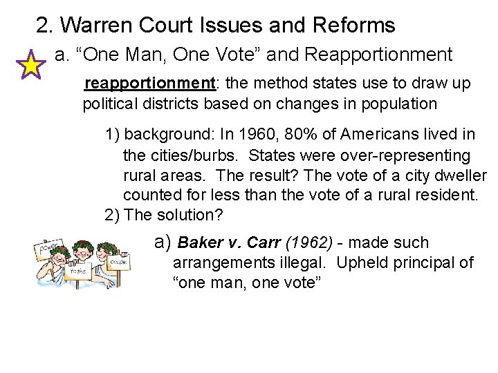  2. Warren Court Issues and Reforms a. “One Man, One Vote” and Reapportionment