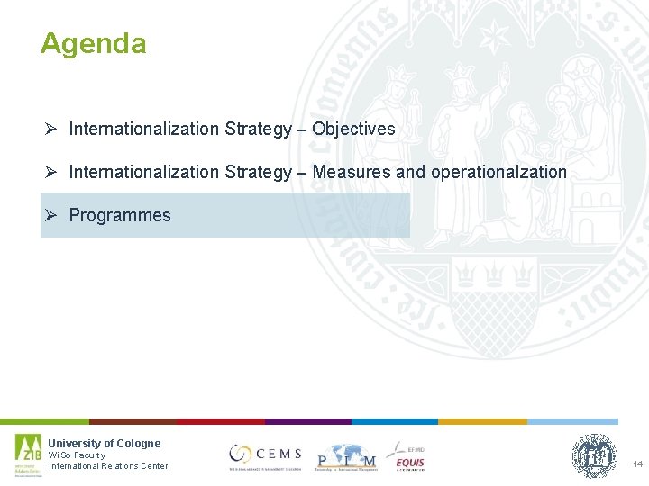 Agenda Ø Internationalization Strategy – Objectives Ø Internationalization Strategy – Measures and operationalzation Ø