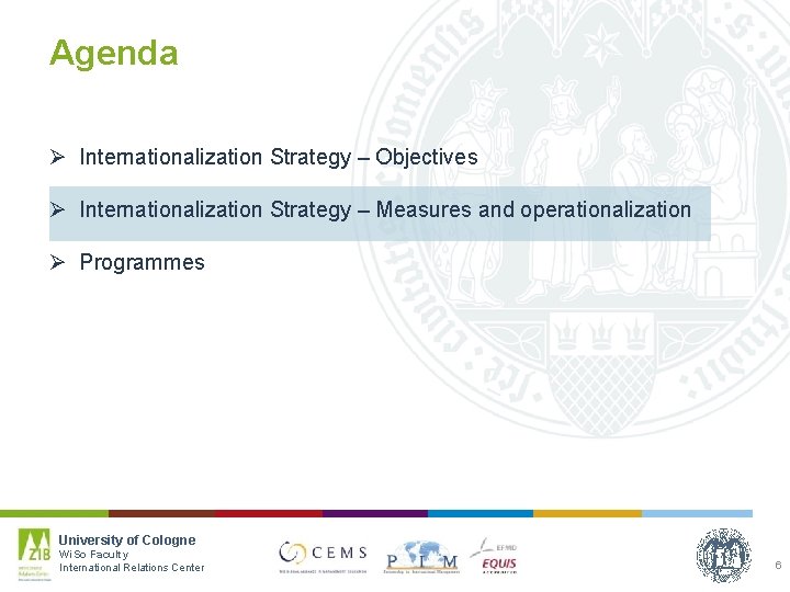 Agenda Ø Internationalization Strategy – Objectives Ø Internationalization Strategy – Measures and operationalization Ø