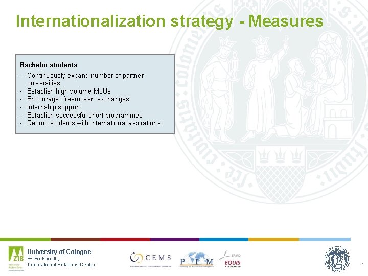 Internationalization strategy - Measures Bachelor students - Continuously expand number of partner universities -