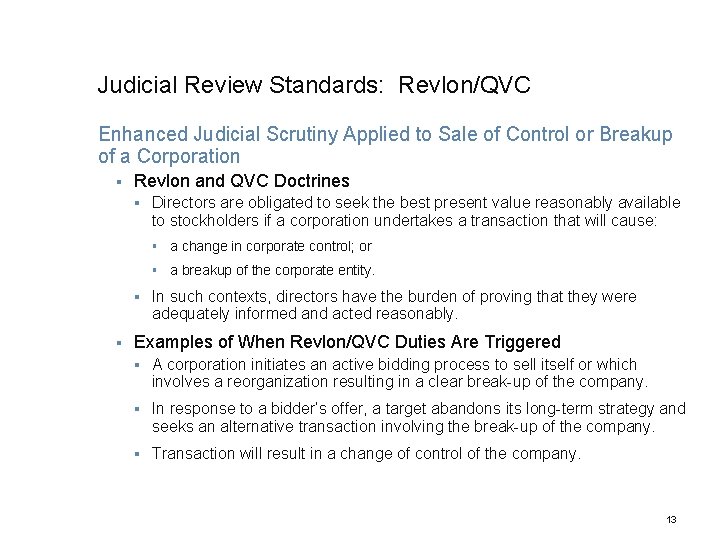 Judicial Review Standards: Revlon/QVC Enhanced Judicial Scrutiny Applied to Sale of Control or Breakup