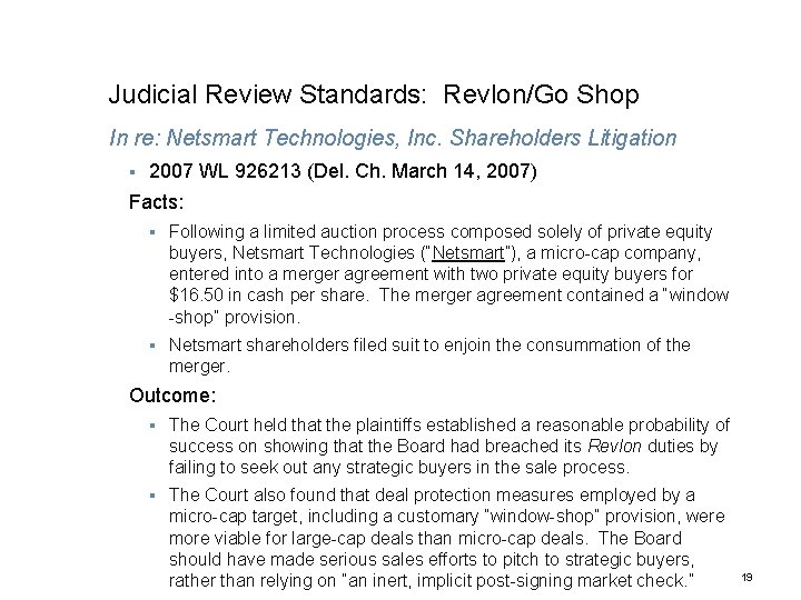 Judicial Review Standards: Revlon/Go Shop In re: Netsmart Technologies, Inc. Shareholders Litigation § 2007