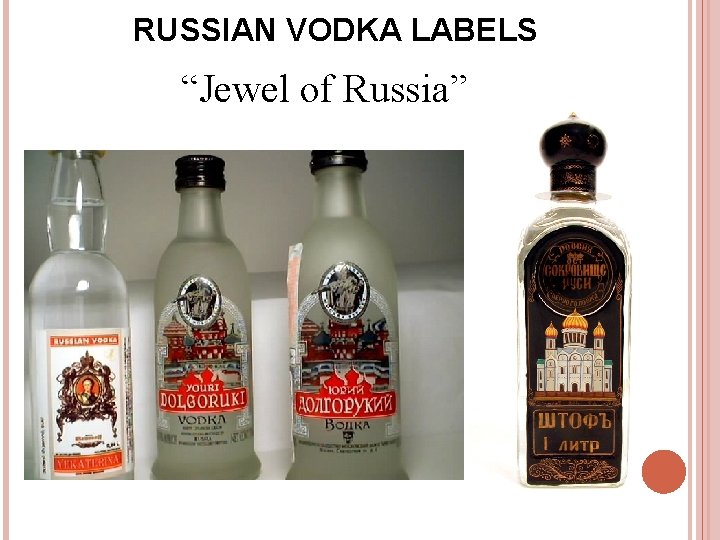 RUSSIAN VODKA LABELS “Jewel of Russia” 