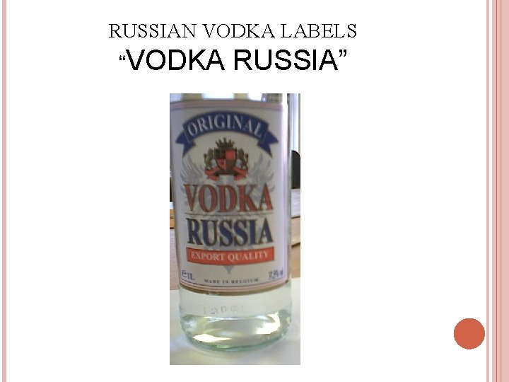 RUSSIAN VODKA LABELS “VODKA RUSSIA” 