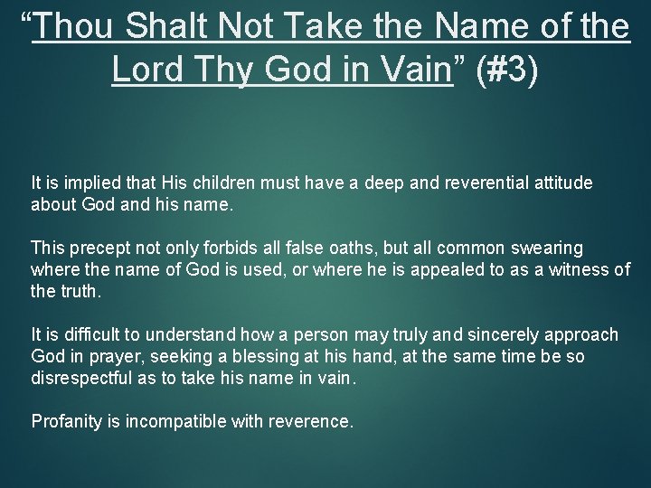 “Thou Shalt Not Take the Name of the Lord Thy God in Vain” (#3)