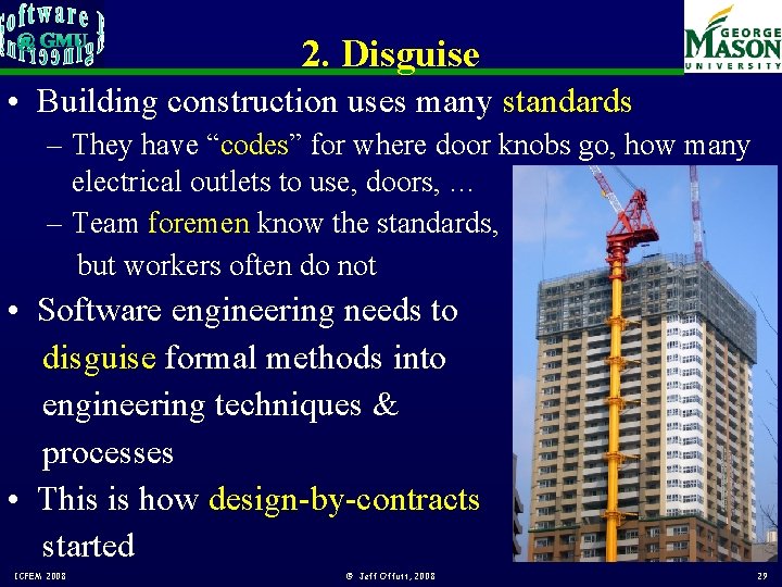 2. Disguise • Building construction uses many standards – They have “codes” for where