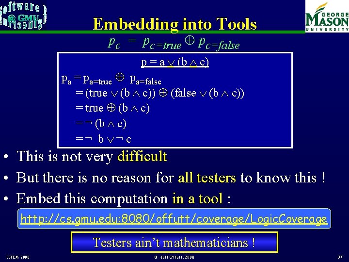 Embedding into Tools pc = pc=true pc=false p = a (b c) pa =