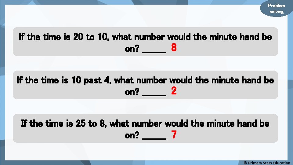 Problem solving If the time is 20 to 10, what number would the minute