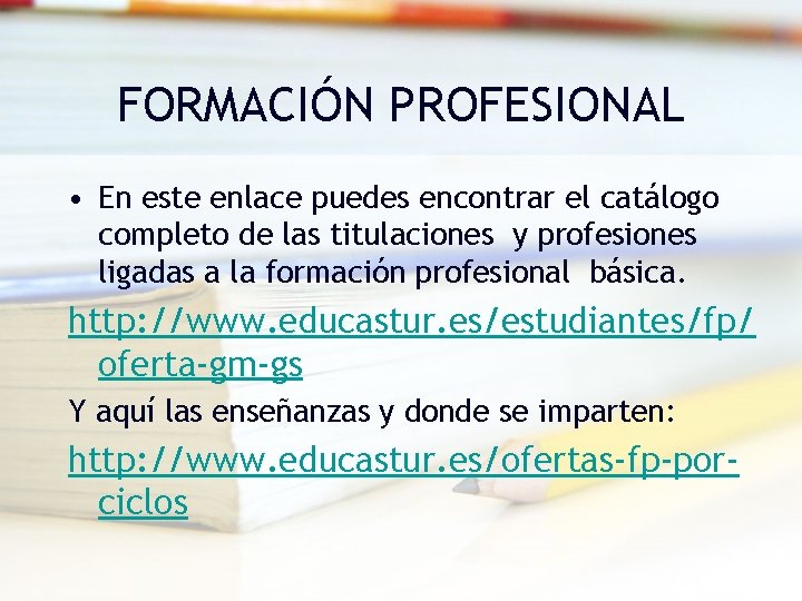 FORMACIÓN PROFESIONAL • En este enlace puedes encontrar el catálogo completo de las titulaciones FORMACIÓN PROFESIONAL • En este enlace puedes encontrar el catálogo completo de las titulaciones
