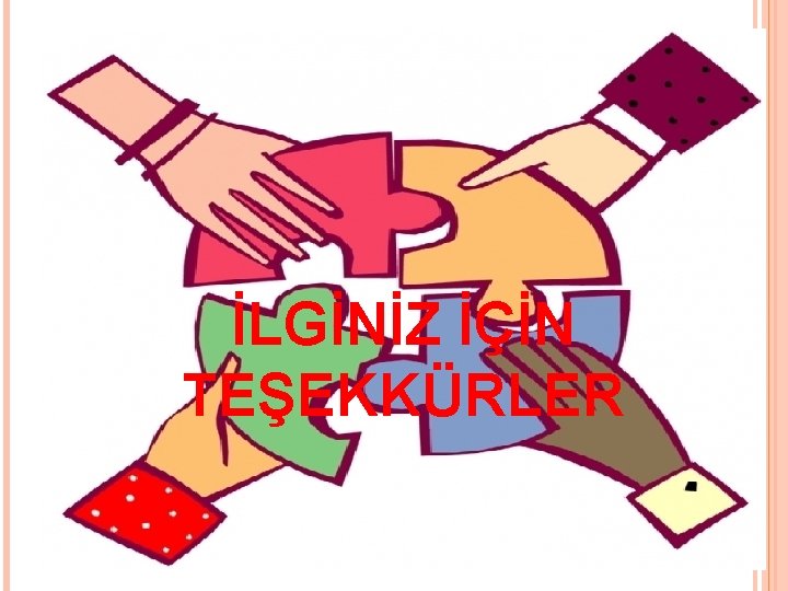 İLGİNİZ İÇİN TEŞEKKÜRLER 29 