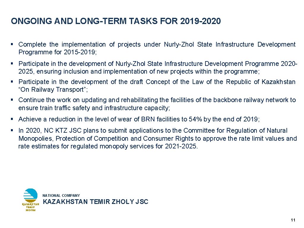 ONGOING AND LONG-TERM TASKS FOR 2019 -2020 § Complete the implementation of projects under