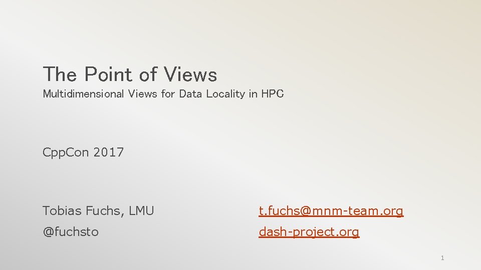The Point of Views Multidimensional Views for Data Locality in HPC Cpp. Con 2017