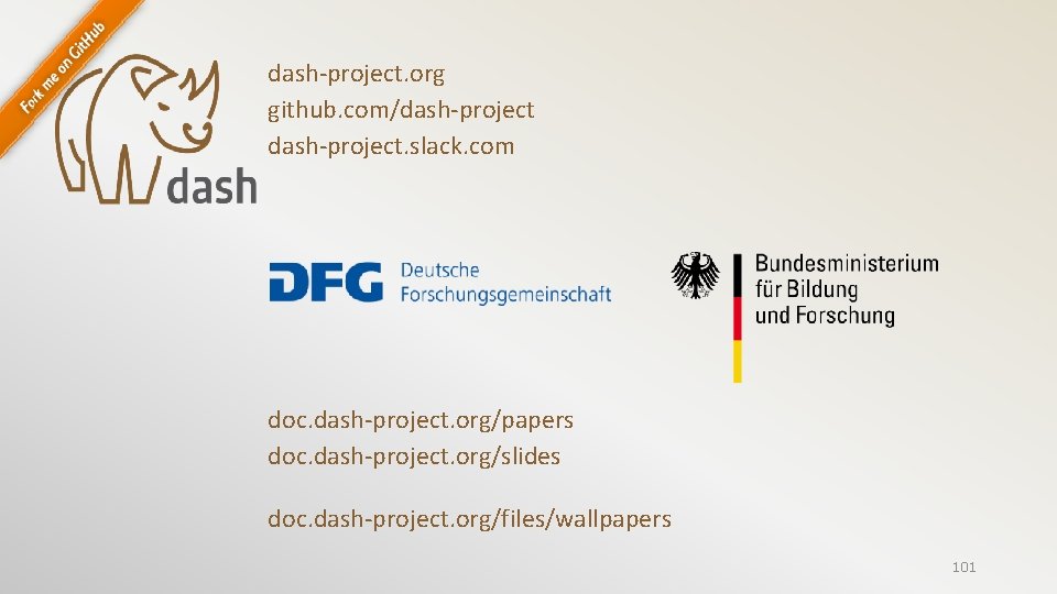 dash-project. org github. com/dash-project. slack. com doc. dash-project. org/papers doc. dash-project. org/slides doc. dash-project.