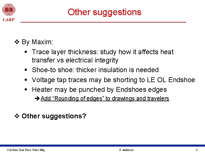 Other suggestions v By Maxim: § Trace layer thickness: study how it affects heat