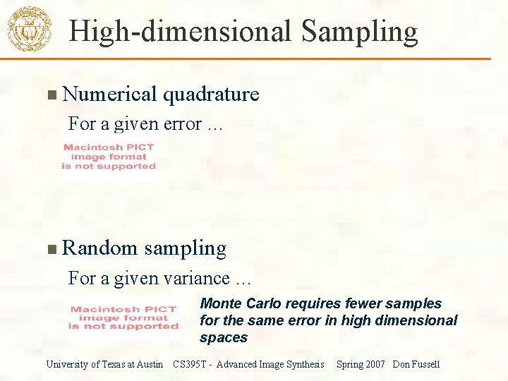 High-dimensional Sampling Numerical quadrature For a given error … Random sampling For a given