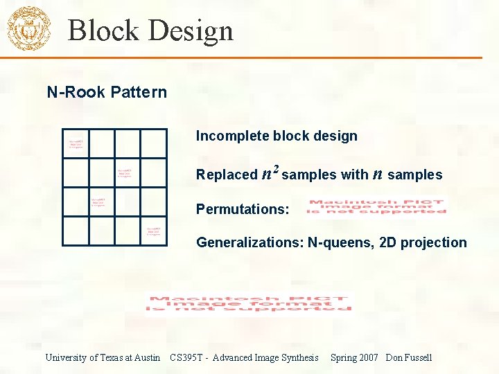 Block Design N-Rook Pattern Incomplete block design Replaced n 2 samples with n samples