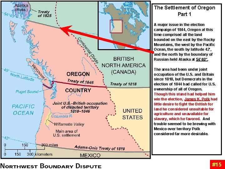 The Settlement of Oregon Part 1 A major issue in the election campaign of The Settlement of Oregon Part 1 A major issue in the election campaign of