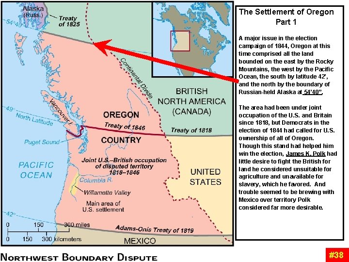 The Settlement of Oregon Part 1 A major issue in the election campaign of The Settlement of Oregon Part 1 A major issue in the election campaign of