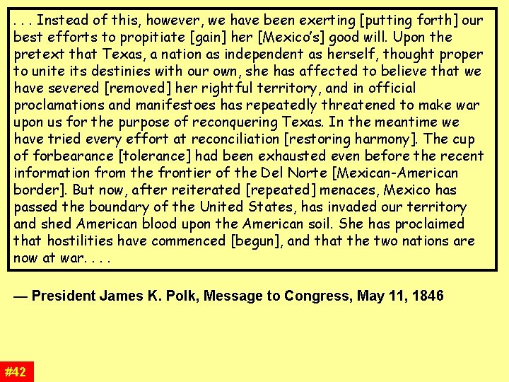. . . Instead of this, however, we have been exerting [putting forth] our