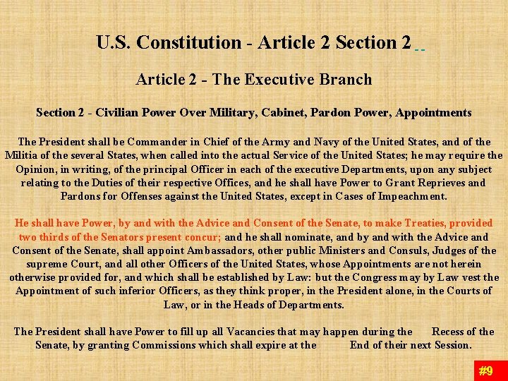U. S. Constitution - Article 2 Section 2 Article 2 - The Executive Branch U. S. Constitution - Article 2 Section 2 Article 2 - The Executive Branch