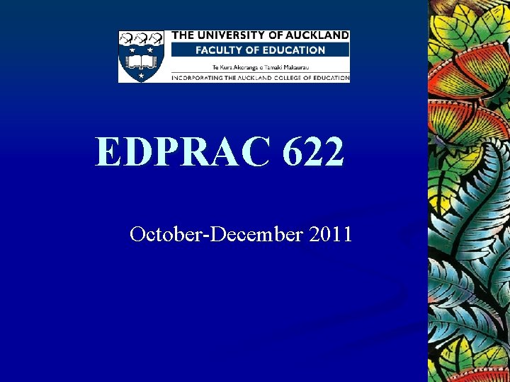 EDPRAC 622 October-December 2011 