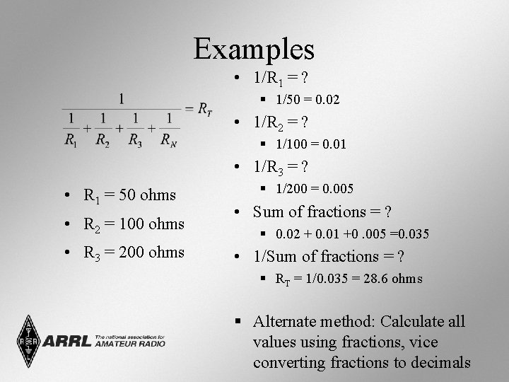 Examples • 1/R 1 = ? § 1/50 = 0. 02 • 1/R 2
