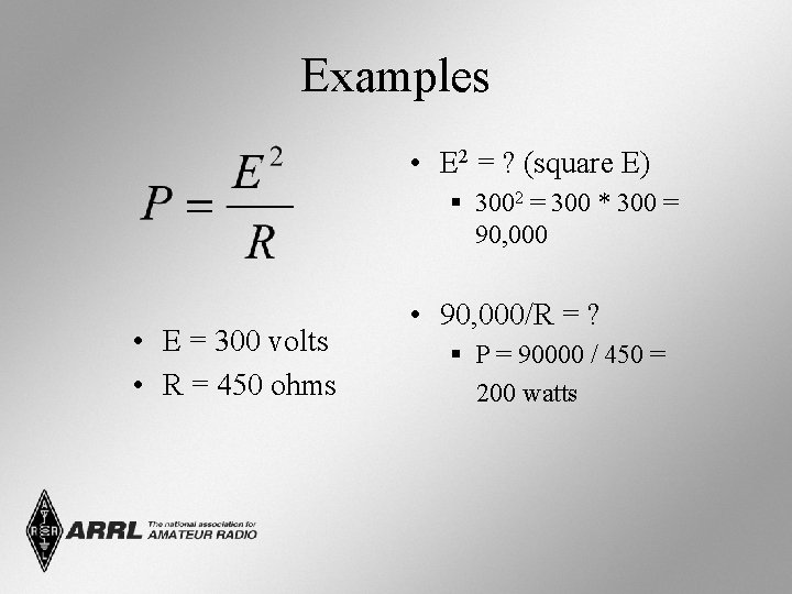 Examples • E 2 = ? (square E) § 3002 = 300 * 300
