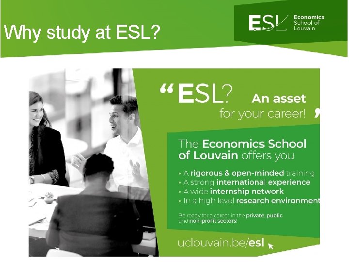 Why study at ESL? 