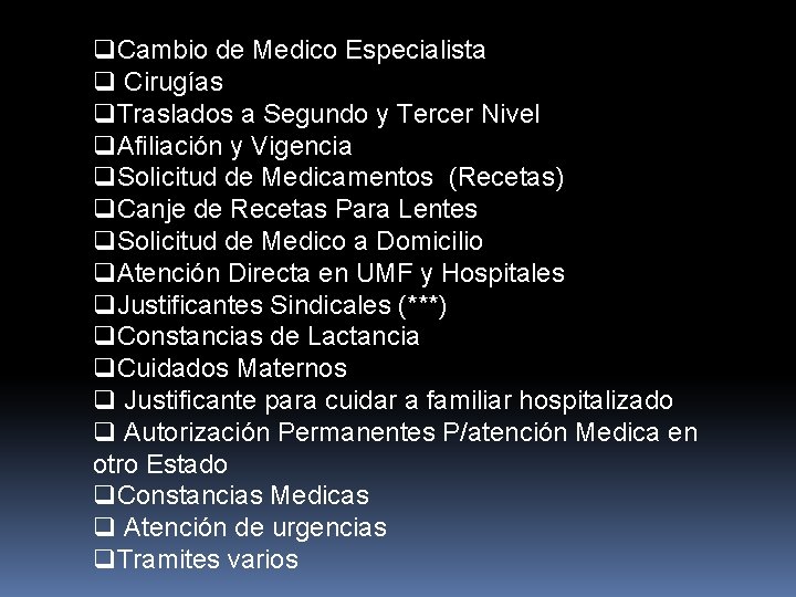 q. Cambio de Medico Especialista q Cirugías q. Traslados a Segundo y Tercer Nivel