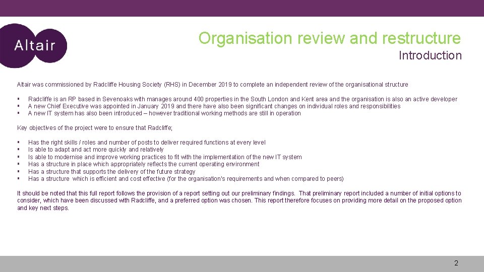 Organisation review and restructure Introduction Altair was commissioned by Radcliffe Housing Society (RHS) in Organisation review and restructure Introduction Altair was commissioned by Radcliffe Housing Society (RHS) in