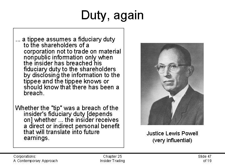 Duty, again. . . a tippee assumes a fiduciary duty to the shareholders of