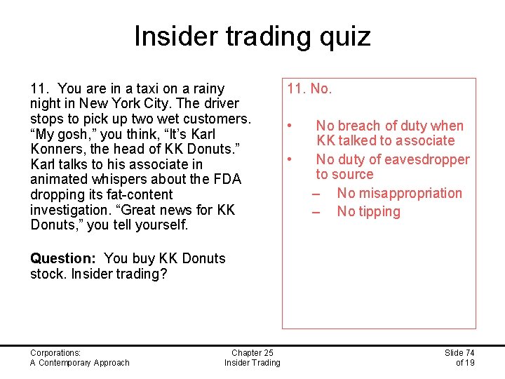 Insider trading quiz 11. You are in a taxi on a rainy night in