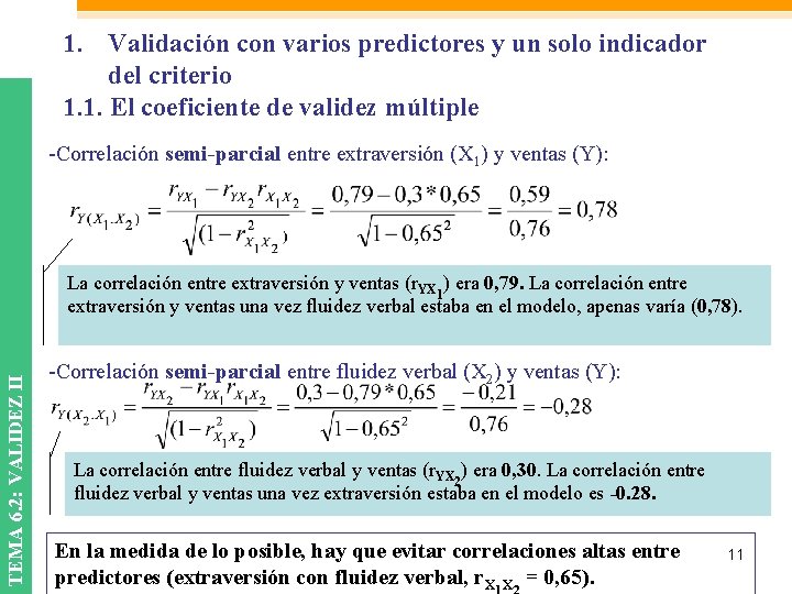 1. Validación con varios predictores y un solo indicador del criterio 1. 1. El