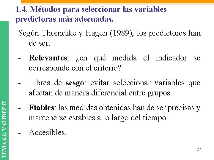 1. 4. Métodos para seleccionar las variables predictoras más adecuadas. Según Thorndike y Hagen