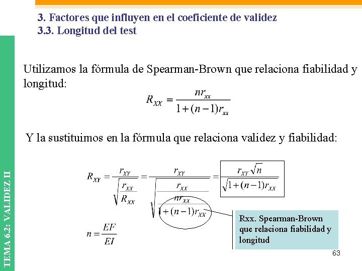 3. Factores que influyen en el coeficiente de validez 3. 3. Longitud del test