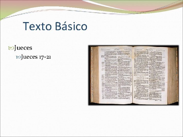 Texto Básico Jueces 17 -21 