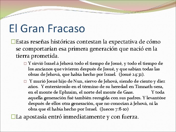 El Gran Fracaso �Estas reseñas históricas contestan la expectativa de cómo se comportarían esa