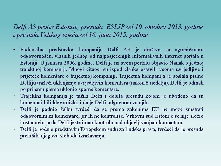 Delfi AS protiv Estonije, presuda ESLJP od 10. oktobra 2013. godine i presuda Velikog