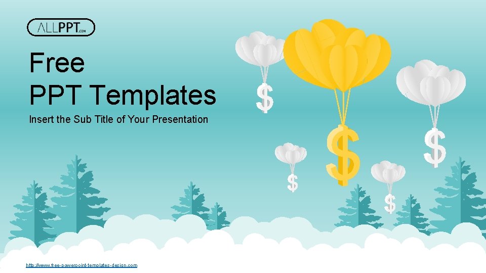 Free PPT Templates Insert the Sub Title of Your Presentation http: //www. free-powerpoint-templates-design. com