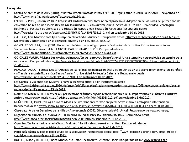 Lincografía • Centro de prensa de la OMS (2010). Maltrato infantil: Nota descriptiva N.