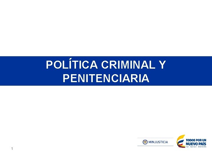 POLÍTICA CRIMINAL Y PENITENCIARIA 1 